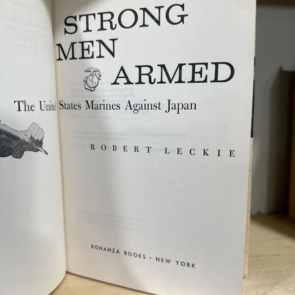 Strong Men Armed by Robert Leckie‎ HC DJ 1962 Bonanza Books